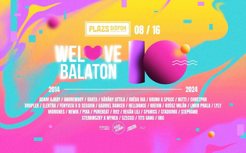 10. WeLove Balaton Fesztivál Siófok
